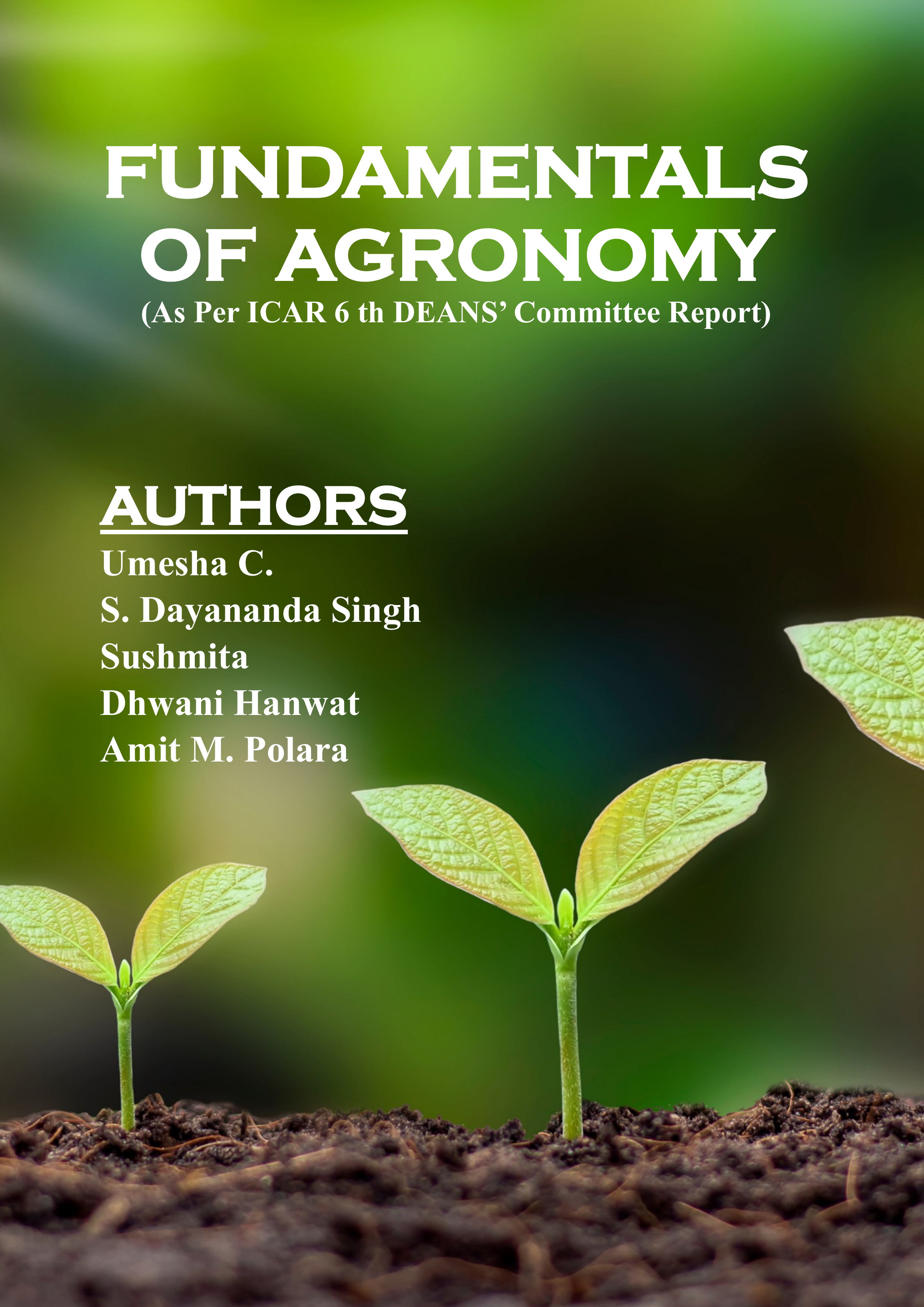 Front cover: Fundamentals of Agronomy (As Per ICAR 6th Deans’ Committee Report)