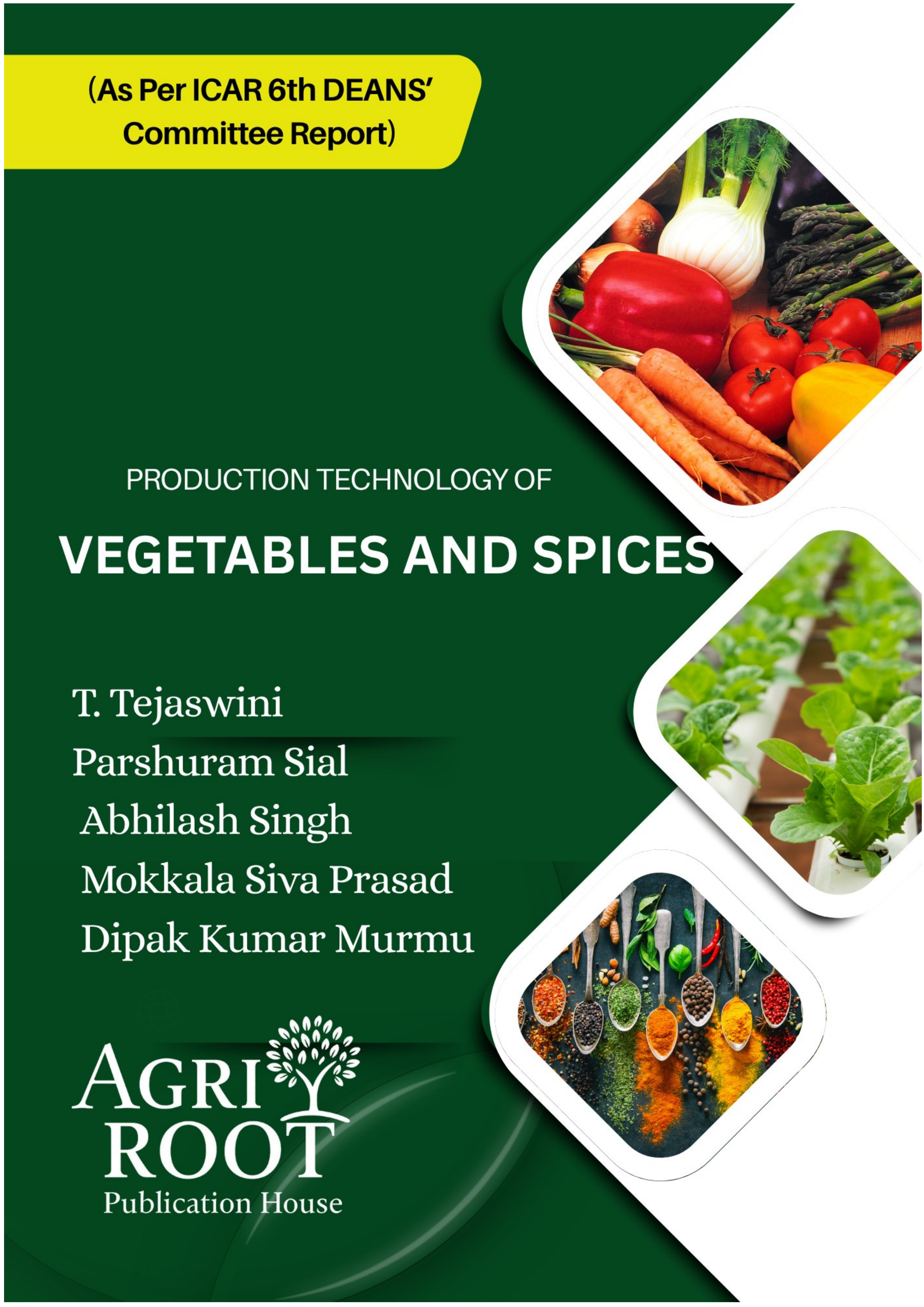 Front cover: Production Technology of Vegetables and Spices (As Per ICAR 6th Deans’ Committee Report)